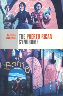 El síndrome puertorriqueño - The Puerto Rican Syndrome