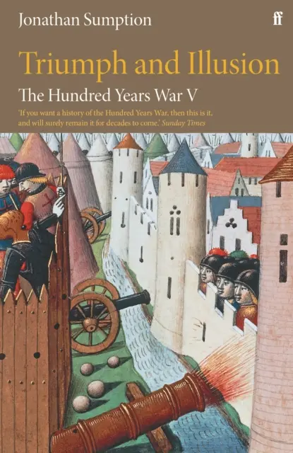 La Guerra de los Cien Años Vol. 5: Triunfo e ilusión - The Hundred Years War Vol 5: Triumph and Illusion