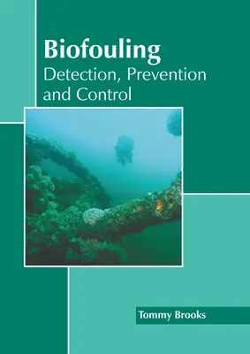 Biofouling: Detección, prevención y control - Biofouling: Detection, Prevention and Control