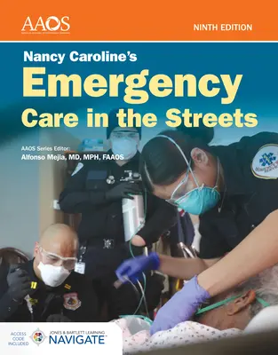 Emergency Care in the Streets, de Nancy Caroline Essentials Package - Nancy Caroline's Emergency Care in the Streets Essentials Package