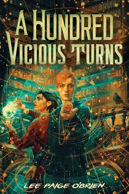 Cien giros viciosos (la Torre Rota Libro 1) - A Hundred Vicious Turns (the Broken Tower Book 1)