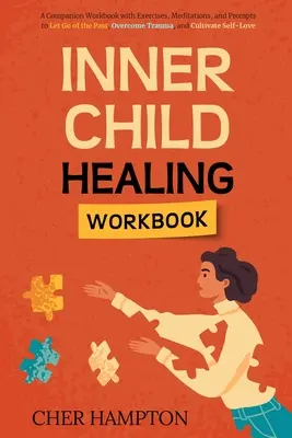 Cuaderno de curación del niño interior - Inner Child Healing Workbook