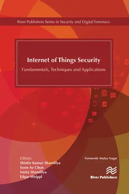 Seguridad en Internet de las Cosas: Fundamentos, técnicas y aplicaciones - Internet of Things Security: Fundamentals, Techniques and Applications