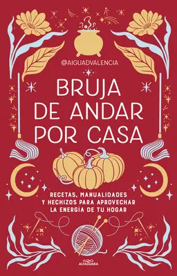 Bruja de Andar Por Casa / There's Magic All Around Your Home