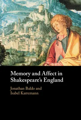 Memoria y afecto en la Inglaterra de Shakespeare - Memory and Affect in Shakespeare's England