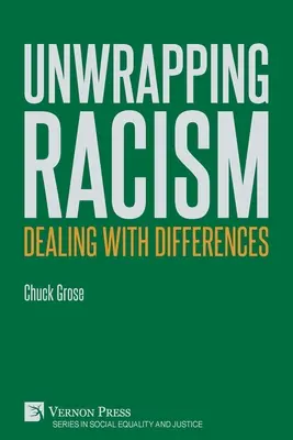 Desenvolver el racismo: Afrontar las diferencias - Unwrapping Racism: Dealing with Differences