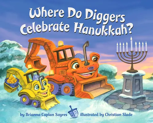 ¿Dónde celebran Hanukkah los excavadores? - Where Do Diggers Celebrate Hanukkah?