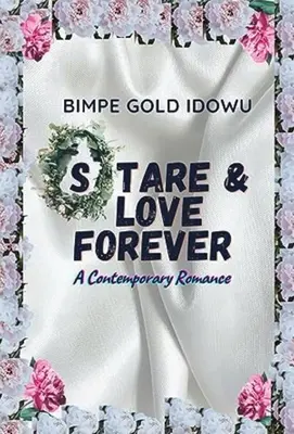 Mirar fijamente y amar para siempre: Un romance contemporáneo - Stare and Love Forever: A Contemporary Romance