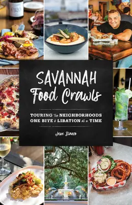 Savannah Food Crawls: recorriendo los barrios bocado a bocado y libación a libación - Savannah Food Crawls: Touring the Neighborhoods One Bite and Libation at a Time