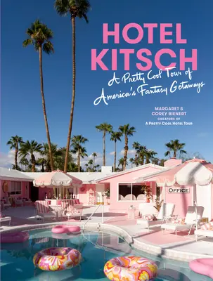 Hotel Kitsch: Un recorrido genial por las escapadas de fantasía de Estados Unidos - Hotel Kitsch: A Pretty Cool Tour of America's Fantasy Getaways