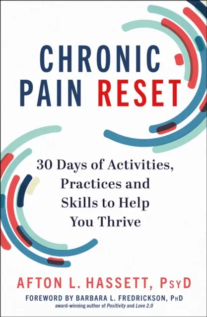 Chronic Pain Reset - 30 días de actividades, prácticas y habilidades para ayudarle a prosperar - Chronic Pain Reset - 30 Days of Activities, Practices and Skills to Help You Thrive