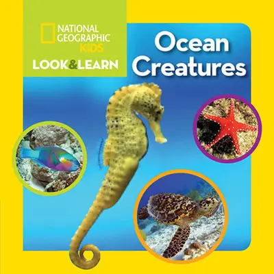 National Geographic Kids Mira y Aprende: Criaturas del océano - National Geographic Kids Look and Learn: Ocean Creatures