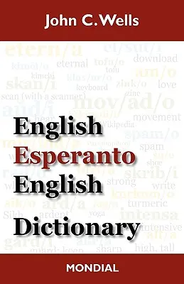 Diccionario Inglés-Esperanto-Inglés (Edición 2010) - English-Esperanto-English Dictionary (2010 Edition)