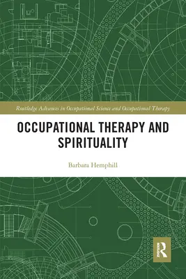 Terapia ocupacional y espiritualidad - Occupational Therapy and Spirituality