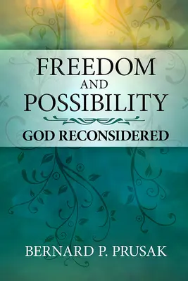 Libertad y posibilidad: Dios reconsiderado - Freedom and Possibility: God Reconsidered