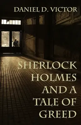 Sherlock Holmes y Una historia de codicia - Sherlock Holmes and A Tale of Greed