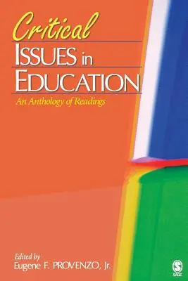 Cuestiones críticas de la educación: Antología de lecturas - Critical Issues in Education: An Anthology of Readings