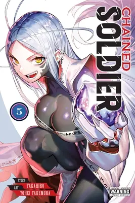 Chained Soldier, Tomo 5 - Chained Soldier, Vol. 5