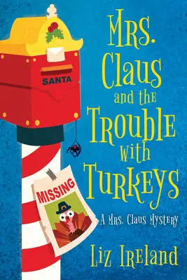 La Sra. Claus y los problemas con los pavos - Mrs. Claus and the Trouble with Turkeys