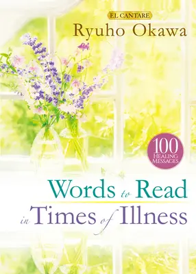 Palabras para leer en tiempos de enfermedad - Words to Read in Times of Illness