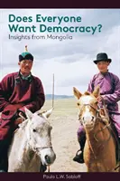 ¿Quieren todos la democracia? Perspectivas desde Mongolia - Does Everyone Want Democracy?: Insights from Mongolia