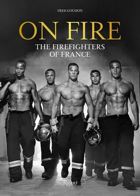 En llamas: los bomberos de Francia - On Fire: The Firefighters of France