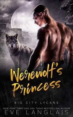 La princesa del hombre lobo - Werewolf's Princess