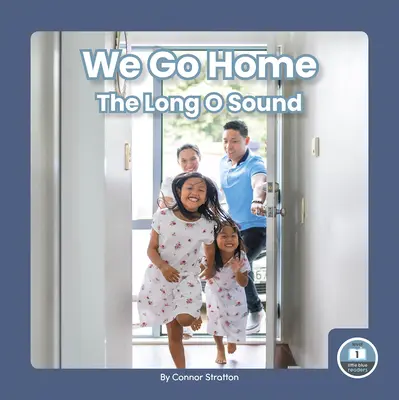 We Go Home: el sonido O largo - We Go Home: The Long O Sound