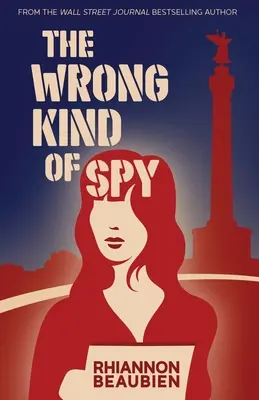 El espía equivocado - The Wrong Kind of Spy