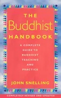 Manual budista - Guía completa de la enseñanza y la práctica budistas - Buddhist Handbook - A Complete Guide to Buddhist Teaching and Practice