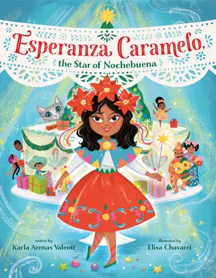 Esperanza Caramelo, la estrella de Nochebuena - Esperanza Caramelo, the Star of Nochebuena