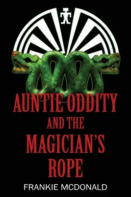 La tía Oddity y la cuerda del mago - Auntie Oddity and the Magician's Rope