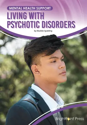 Vivir con trastornos psicóticos - Living with Psychotic Disorders