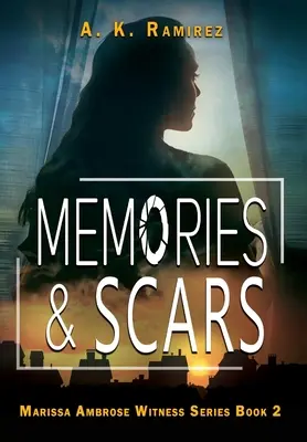 Memorias Y Cicatrices - Memories & Scars