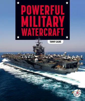 Potentes embarcaciones militares - Powerful Military Watercraft