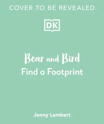 El Oso Generoso (Jonny Lambert's Bear and Bird): Encuentra una Huella: Una aventura de buscar y encontrar en el bosque - Jonny Lambert's Bear and Bird: Find a Footprint: A Woodland Search and Find Adventure