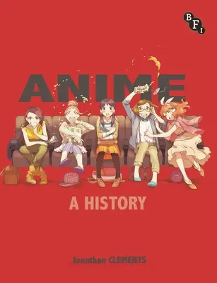 Anime: Historia - Anime: A History