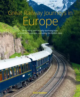 Grandes viajes en tren por Europa - Great Railway Journeys in Europe