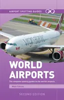 Guías de aeropuertos del mundo - World Airports Spotting Guides