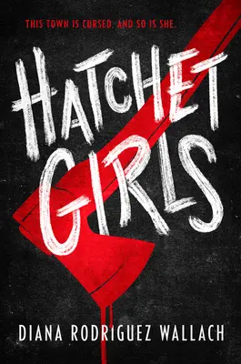 Las chicas del hacha - Hatchet Girls