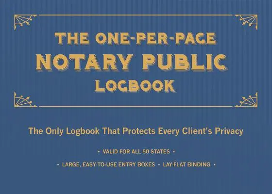 El Libro de Registro Notarial de Una-Página: El único libro de registro que protege la intimidad de cada cliente - The One-Per-Page Notary Public Logbook: The Only Logbook That Protects Every Client's Privacy