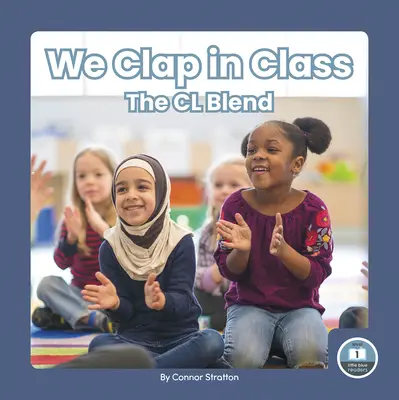 Aplaudimos en clase: La combinación CL - We Clap in Class: The CL Blend