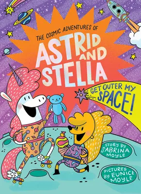 ¡Fuera de mi espacio! (Las aventuras cósmicas de Astrid y Stella, Libro nº 3 (un libro de ¡Hola! lucky)): Un libro de ¡Hola! - Get Outer My Space! (the Cosmic Adventures of Astrid and Stella Book #3 (a Hello!lucky Book)): A Hello!lucky Book