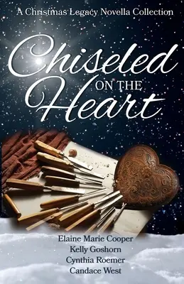 Cincelado en el corazón: Colección de novelas del legado navideño - Chiseled on the Heart: A Christmas Legacy Novella Collection