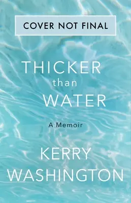 Más espeso que el agua: Un libro de memorias - Thicker Than Water: A Memoir