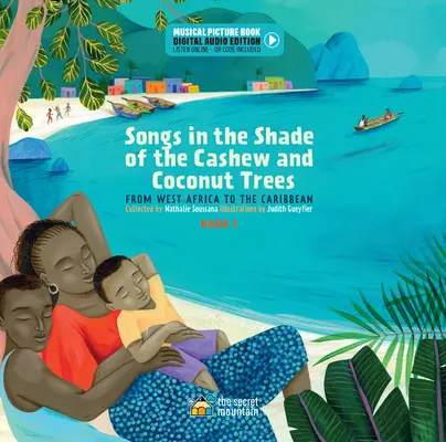 Canciones a la sombra de los anacardos y los cocoteros: De África Occidental al Caribe (Libro 1) - Songs in the Shade of the Cashew and Coconut Trees: From West Africa to the Caribbean (Book 1)