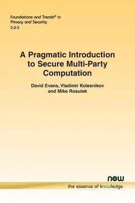 Introducción pragmática a la computación multipartita segura - A Pragmatic Introduction to Secure Multi-Party Computation