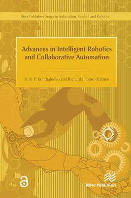 Avances en robótica inteligente y automatización colaborativa - Advances in Intelligent Robotics and Collaborative Automation