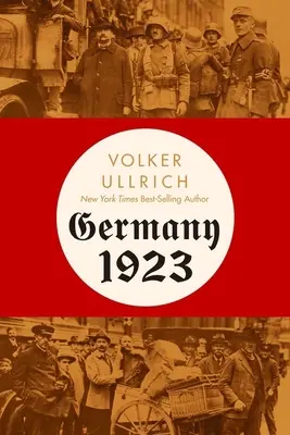Alemania 1923: Hiperinflación, Putsch de Hitler y democracia en crisis - Germany 1923: Hyperinflation, Hitler's Putsch, and Democracy in Crisis