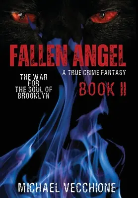 Fallen Angel II: La guerra por el alma de Brooklyn - Fallen Angel II: The War for the Soul of Brooklyn